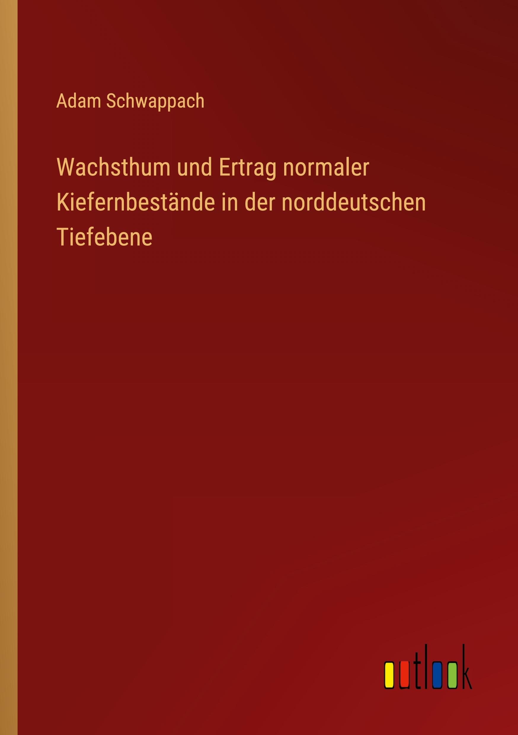 Wachsthum und Ertrag normaler Kiefernbestände in der norddeutschen Tiefebene