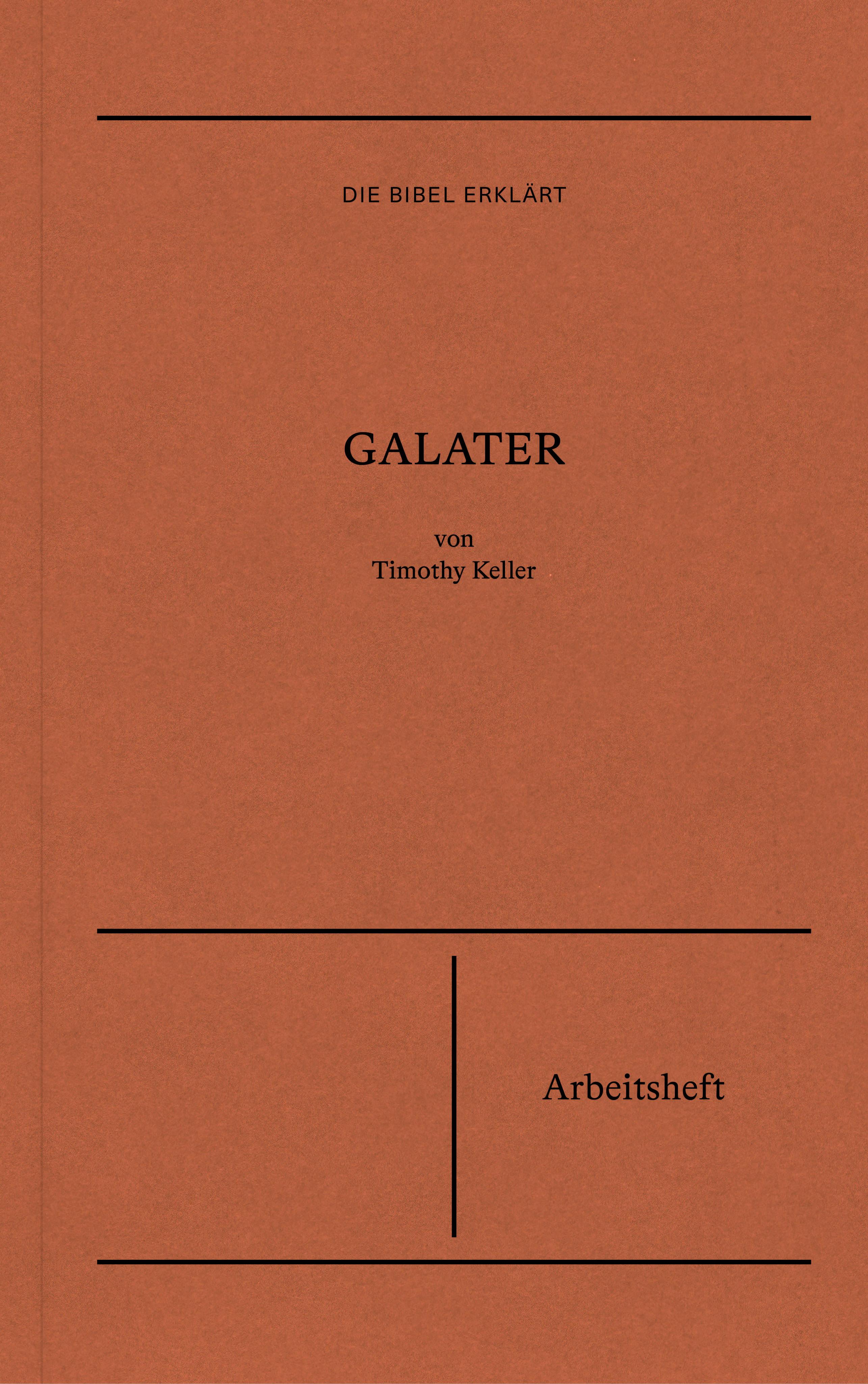 Galater | Arbeitsheft (Die Bibel erklärt)