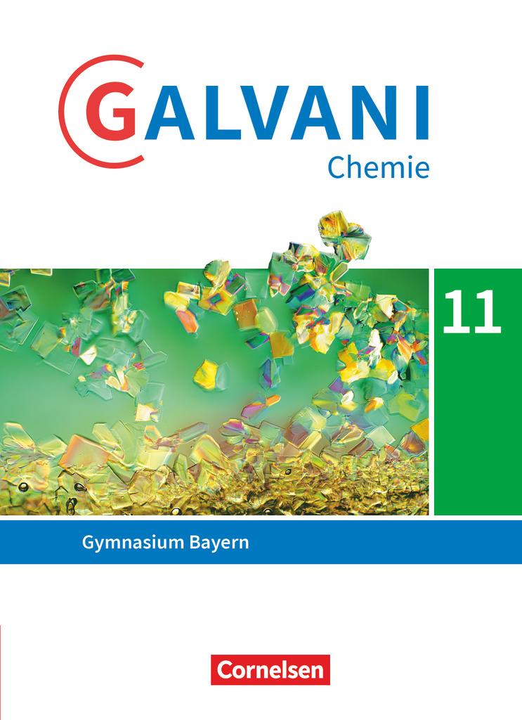 Galvani Sekundarstufe II 11. Jahrgangsstufe. Ausgabe B - Bayern - Schulbuch