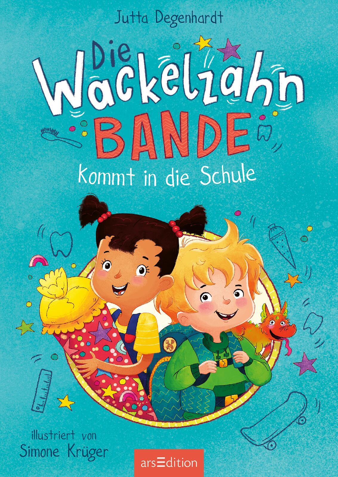 Die Wackelzahn-Bande kommt in die Schule (Die Wackelzahn-Bande 1)