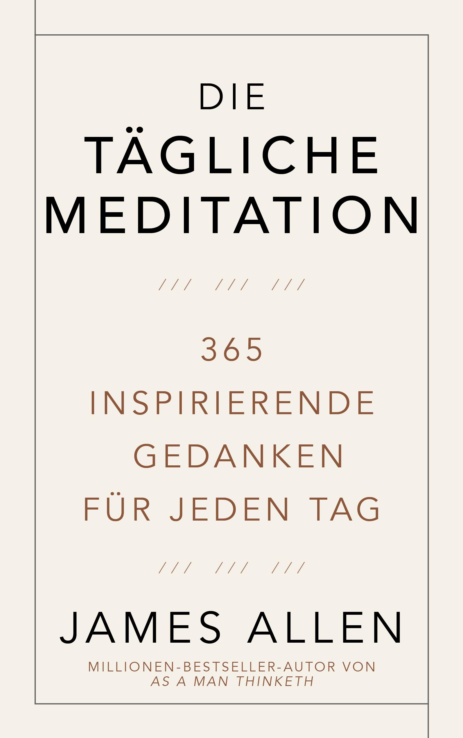 Die tägliche Meditation