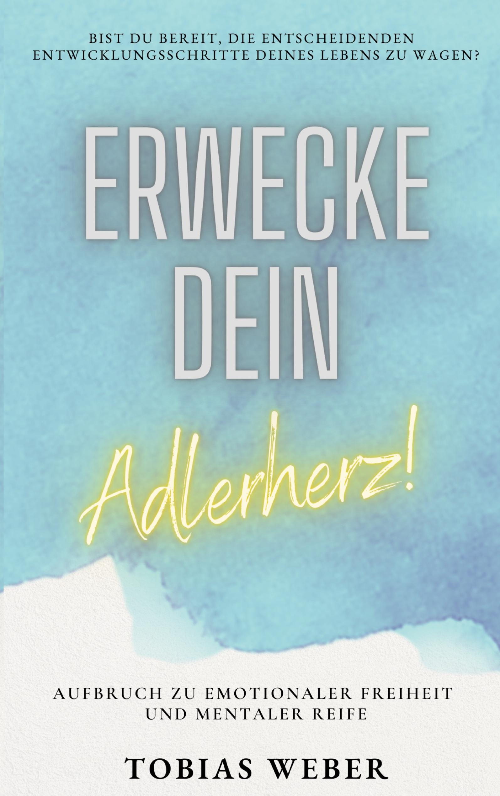 Erwecke dein Adlerherz!