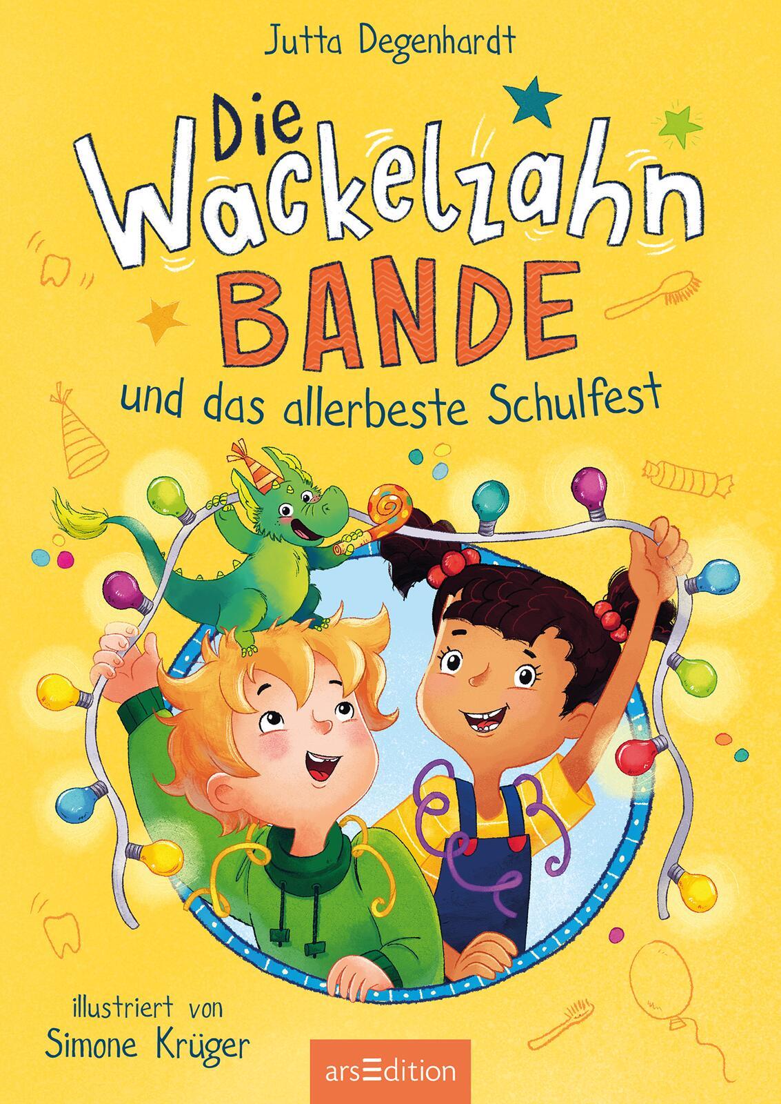 Die Wackelzahn-Bande und das allerbeste Schulfest (Die Wackelzahn-Bande 2)