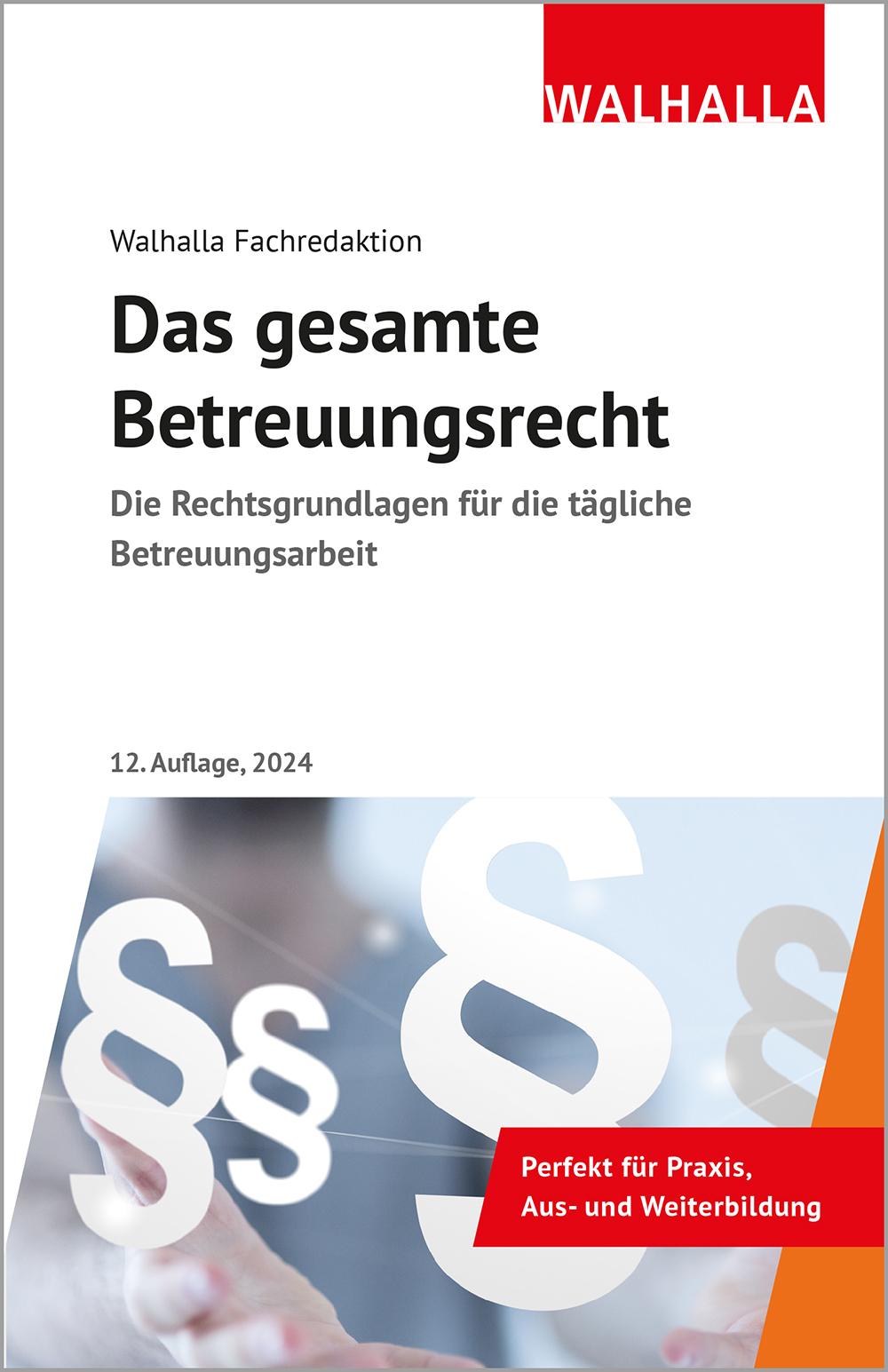 Das gesamte Betreuungsrecht