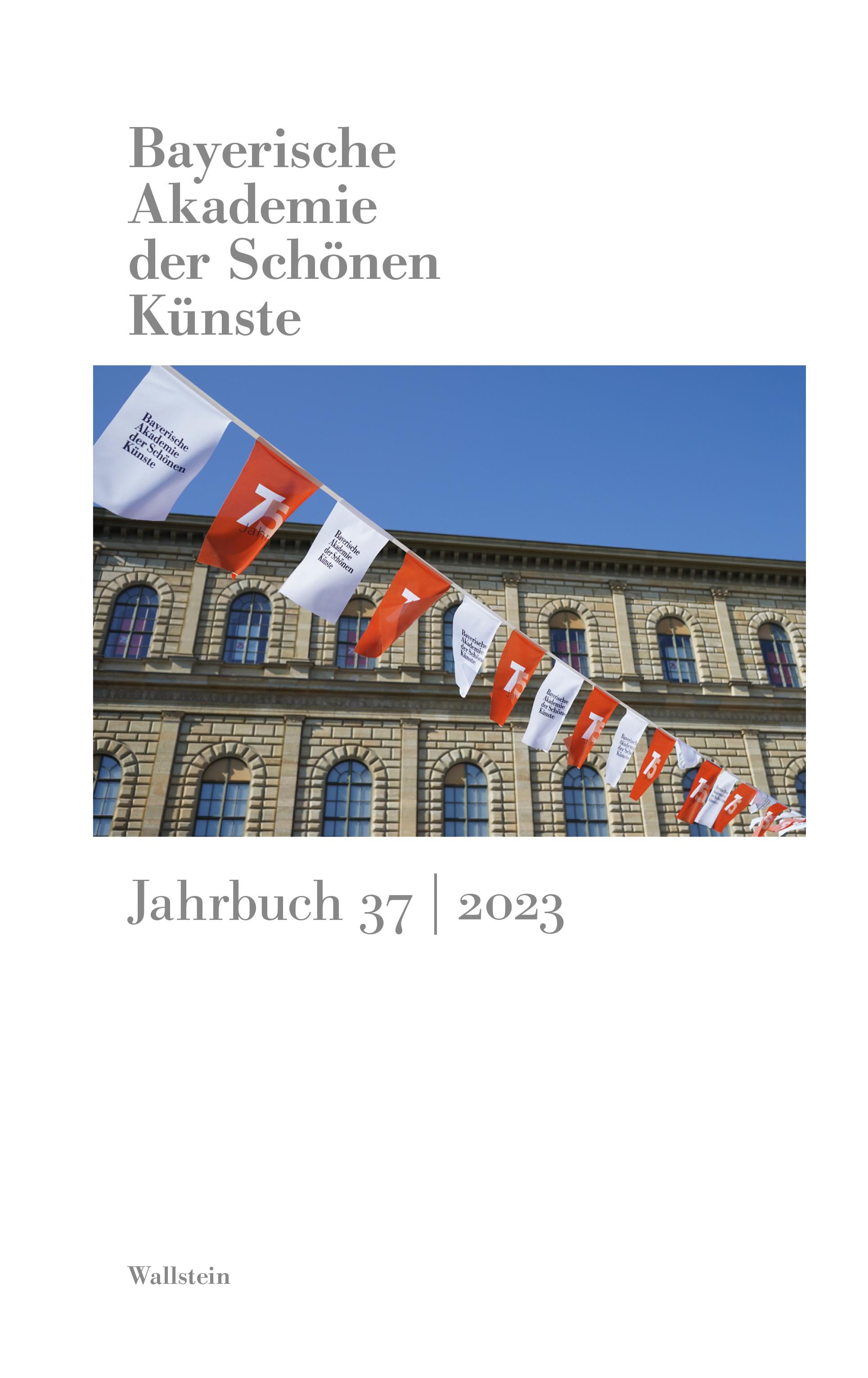 Bayerische Akademie der Schönen Künste  Jahrbuch 37/2023