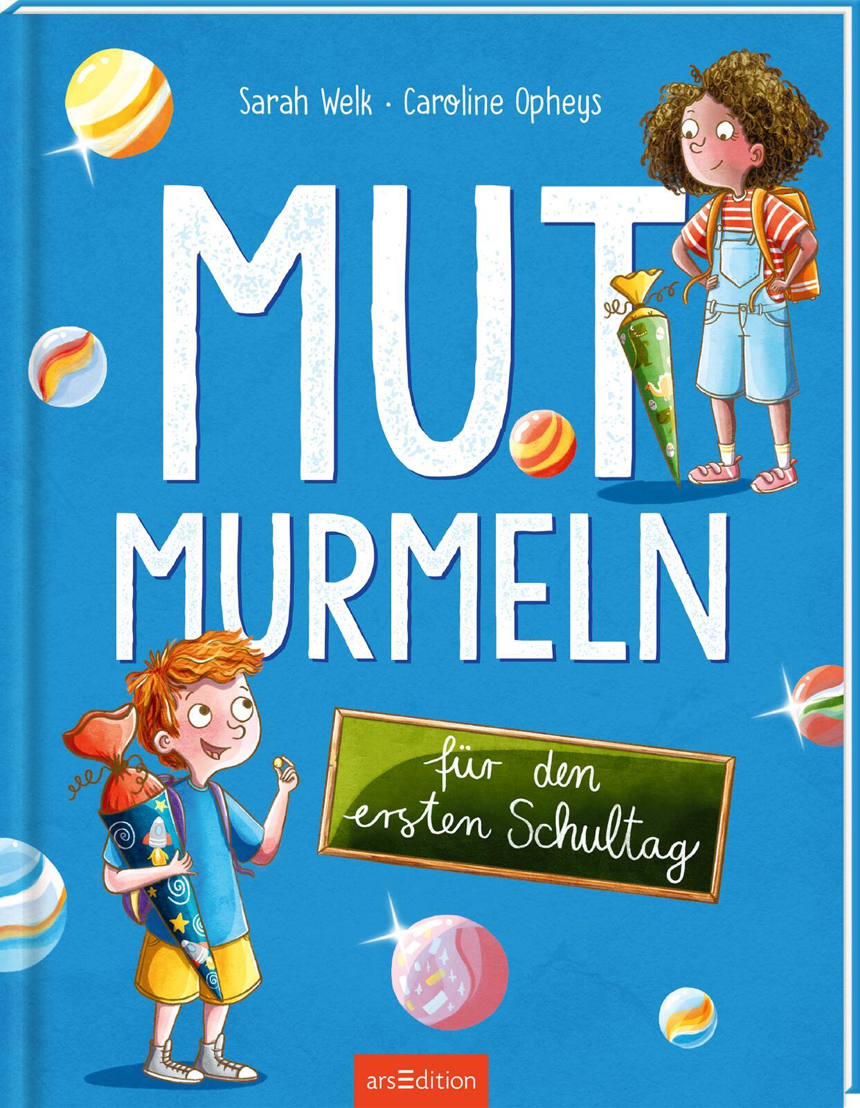 Mutmurmeln für den ersten Schultag