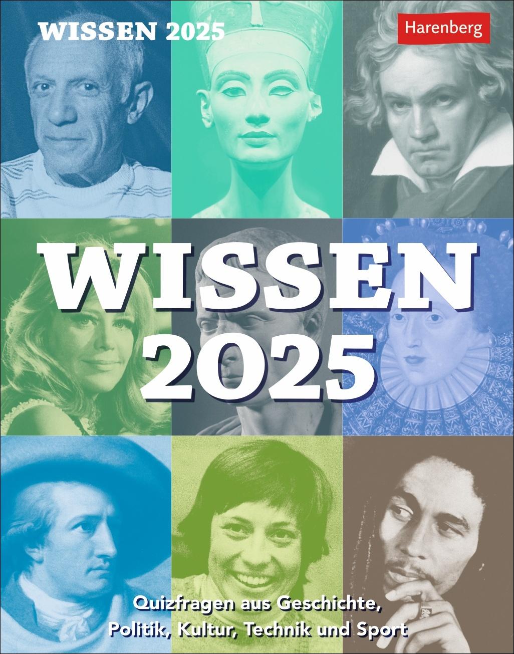 Wissen Tagesabreißkalender 2025 - Quizfragen aus Geschichte, Politik, Kultur, Technik und Sport