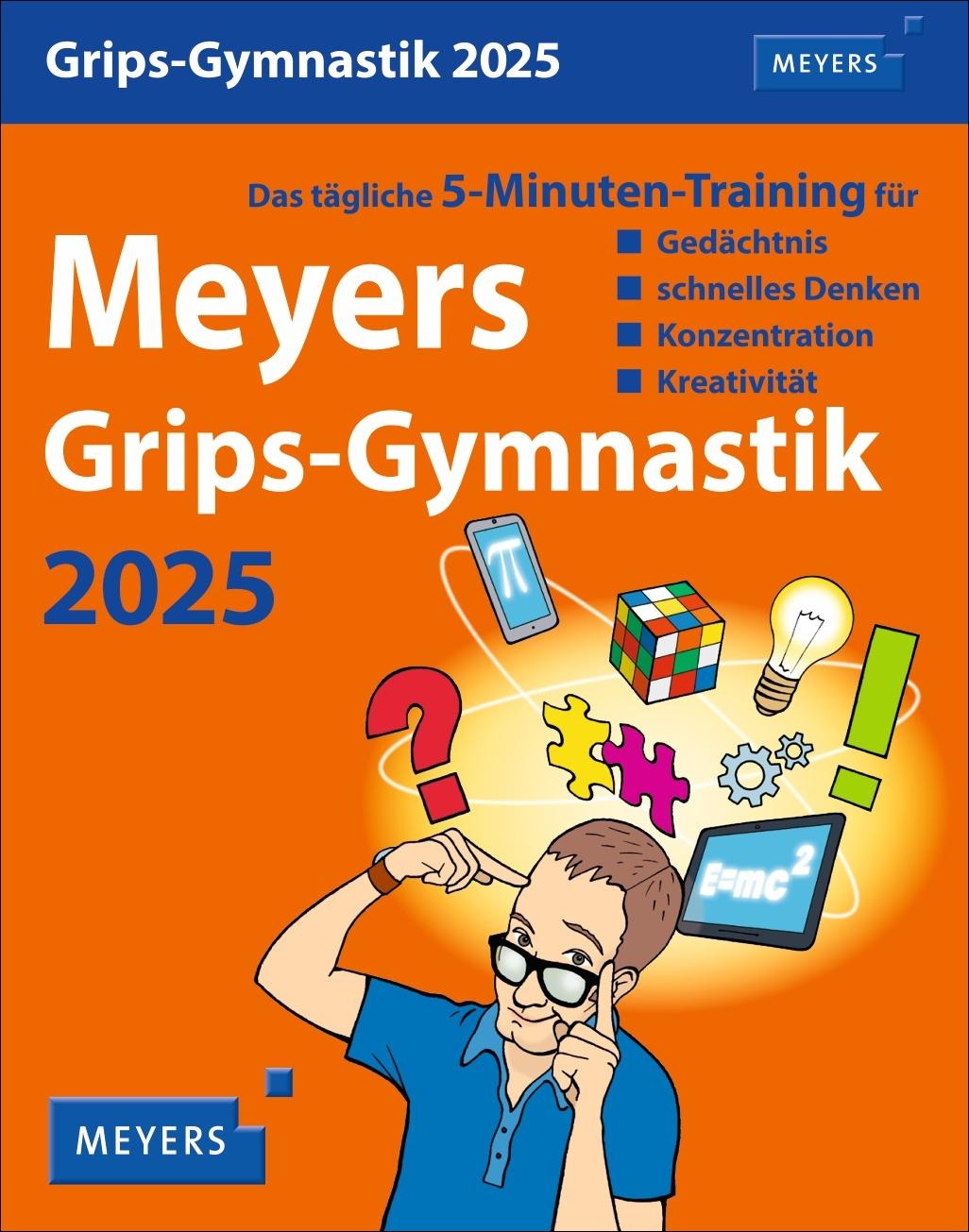 Meyers Grips-Gymnastik Tagesabreißkalender 2025 - Das tägliche 5-Minuten-Training für Gedächtnis, schnelles Denken, Konzentration, Kreativität