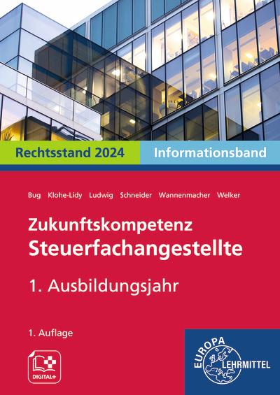 Zukunftskompetenz Steuerfachangestellte 1. Ausbildungsjahr. Informationsband