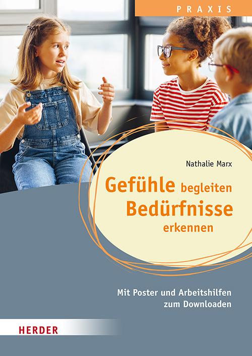 Gefühle begleiten, Bedürfnisse erkennen in der Ganztagsschule