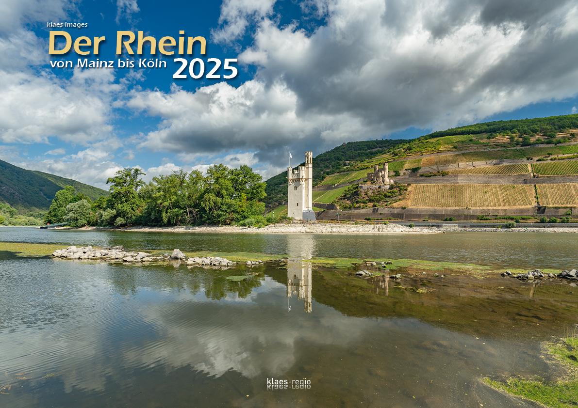 Der Rhein von Mainz bis Köln 2025 Bildkalender A3 Spiralbindung