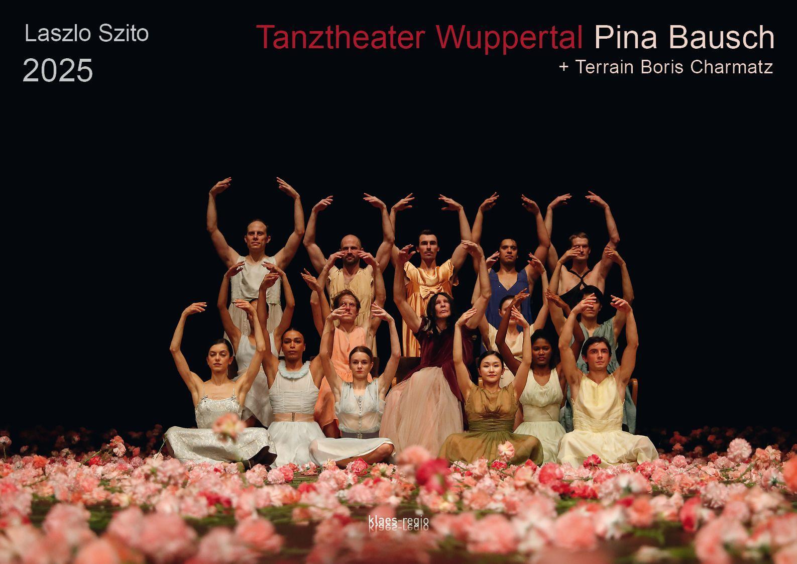 Tanztheater Wuppertal Pina Bausch 2025 Bildkalender A3 Spiralbindung