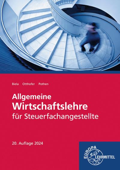 Allgemeine Wirtschaftslehre für Steuerfachangestellte