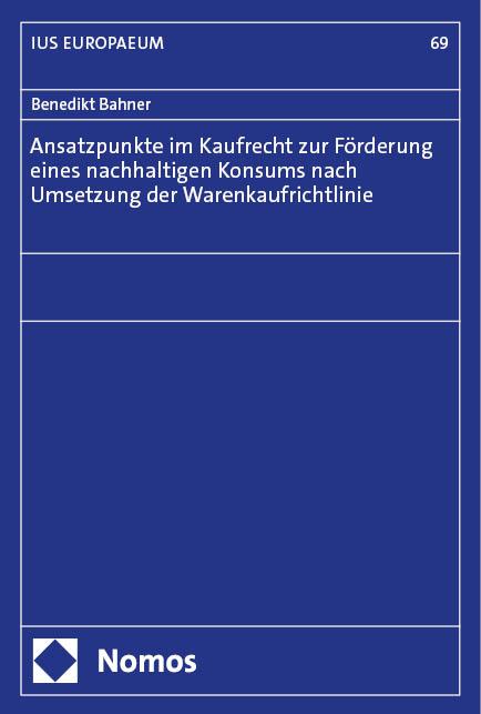 Ansatzpunkte im Kaufrecht zur Förderung eines nachhaltigen Konsums nach Umsetzung der Warenkaufrichtlinie