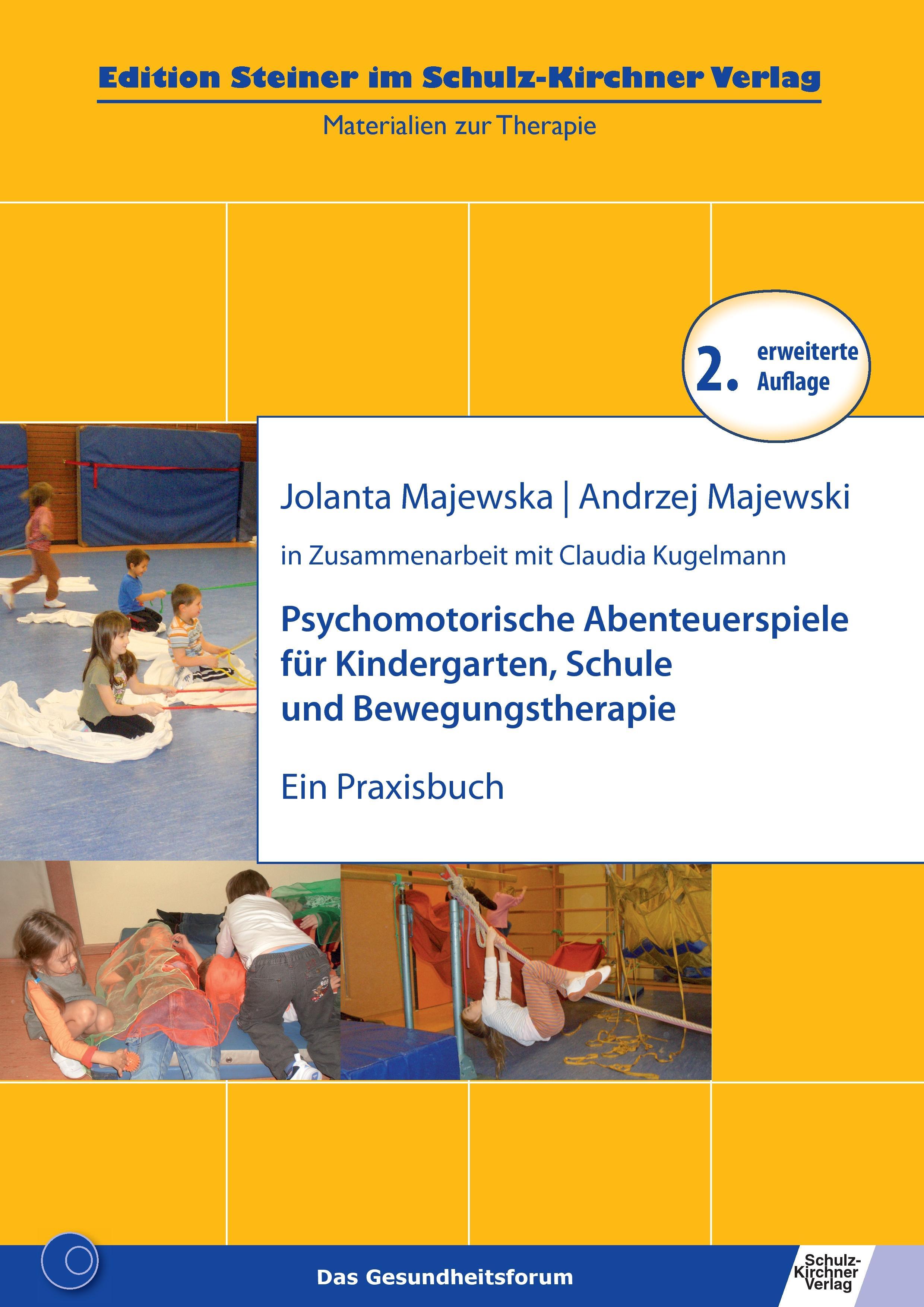 Psychomotorische Abenteuerspiele für Kindergarten, Schule  und Bewegungstherapie