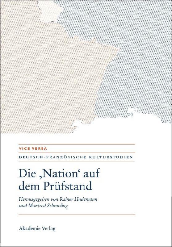 Die "Nation" auf dem Prüfstand/La "Nation" en question/Questioning the "Nation"