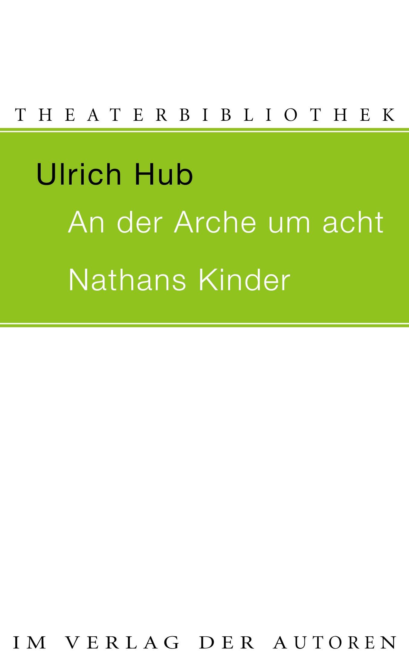 AN DER ARCHE UM ACHT / NATHANS KINDER