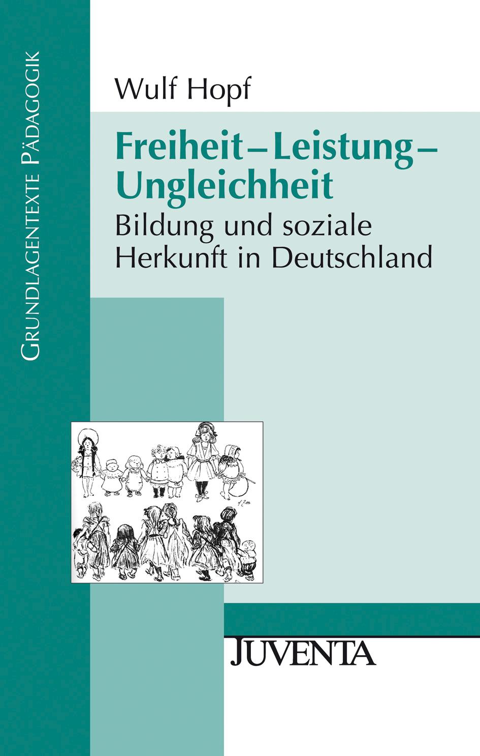 Freiheit - Leistung - Ungleichheit