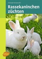 Rassekaninchen züchten