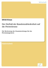 Der Einfluß der Kundenzufriedenheit auf die Preistoleranz