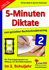 5-Minuten-Diktate zum gezielten Rechtschreibtraining / 2. Schuljahr