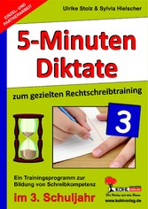 5-Minuten-Diktate zum gezielten Rechtschreibtraining / 3. Schuljahr