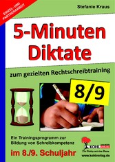 5-Minuten-Diktate zum gezielten Rechtschreibtraining / 8.-9. Schuljahr