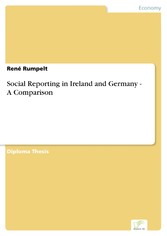 Social Reporting in Ireland and Germany - A Comparison