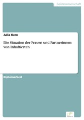 Die Situation der Frauen und Partnerinnen von Inhaftierten