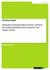 Stilanalyse fachsprachlicher Texte auf Basis des funktionalstilistischen Ansatzes der Prager Schule