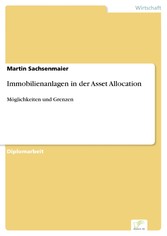 Immobilienanlagen in der Asset Allocation