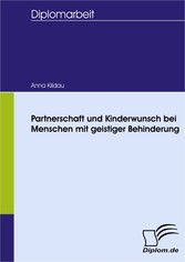 Partnerschaft und Kinderwunsch bei Menschen mit geistiger Behinderung