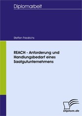 REACH - Anforderung und Handlungsbedarf eines Saatgutunternehmens