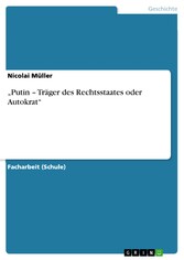 'Putin - Träger des Rechtsstaates oder Autokrat'