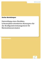 Entwicklung eines flexiblen, Lebenszyklus-orientierten Konzeptes für das Konfigurationsmanagement für Rücknahmeautomaten