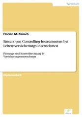 Einsatz von Controlling-Instrumenten bei Lebensversicherungsunternehmen