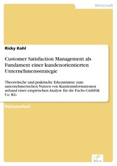 Customer Satisfaction Management als Fundament einer kundenorientierten Unternehmensstrategie