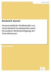 Steuerrechtliche Problematik von Asset-backed Securitisations unter besonderer Berücksichtigung der Gewerbesteuer