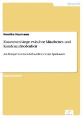 Zusammenhänge zwischen Mitarbeiter- und Kundenzufriedenheit