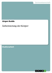 Ästhetisierung der Körper