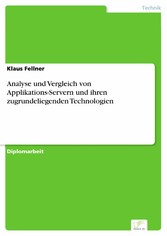 Analyse und Vergleich von Applikations-Servern und ihren zugrundeliegenden Technologien