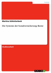 Die Systeme der Sozialversicherung: Rente