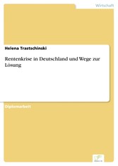 Rentenkrise in Deutschland und Wege zur Lösung