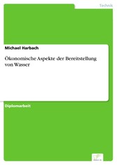 Ökonomische Aspekte der Bereitstellung von Wasser