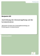 Auswirkung der Zensurengebung auf die Lernmotivation