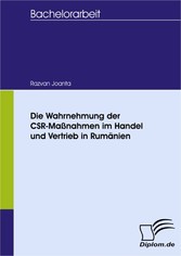 Die Wahrnehmung der CSR-Maßnahmen im Handel und Vertrieb in Rumänien