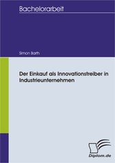 Der Einkauf als Innovationstreiber in Industrieunternehmen