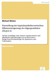 Darstellung der kapitalmarkttheoretischen Effizienzsteigerung des Eigenportfolios (Depot A)