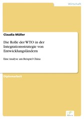 Die Rolle der WTO in der Integrationsstrategie von Entwicklungsländern