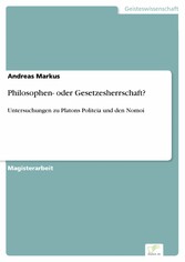 Philosophen- oder Gesetzesherrschaft?